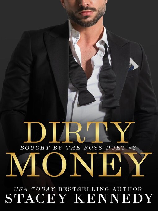 Title details for Dirty Money by Stacey Kennedy - Available
